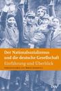 ˜Derœ Nationalsozialismus und die deutsche Gesellschaft : Einführung und Überblick
