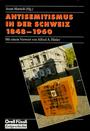 Antisemitismus in der Schweiz : 1848 - 1960