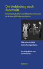 Die Verbindung nach Auschwitz : Biowissenschaften und Menschenversuche an Kaiser-Wilhelm-Instituten ; Dokumentation eines Symposiums [am 7. und 8. Juni 2001]