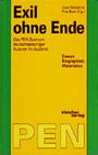 Exil ohne Ende : das PEN-Zentrum deutschsprachiger Autoren im Ausland ; Essays, Biographien, Materialien