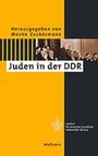 Zwischen Politik und Kultur - Juden in der DDR