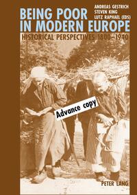 Being poor in modern Europe : historical perspectives ; 1800 - 1940