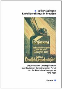 Linksliberalismus in Preußen : die Sitzungsprotokolle der preußischen Landtagsfraktion der DDP und DStP ; 1919 - 1932. 1. März 1919 bis Dezember 1922
