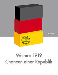 Weimar 1919 - Chancen einer Republik : [Begleitband zur Ausstellung "Weimar 1919 - Chancen einer Republik" der Stadt Weimar (Stadtmuseum Weimar, 7.2. bis 4.10.2009)]