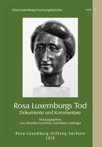 Rosa Luxemburgs Tod : Dokumente und Kommentare