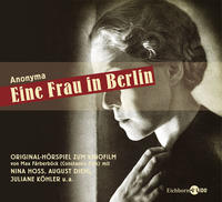 Eine Frau in Berlin : Original-Hörspiel zum Film