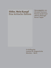 Hitler, Mein Kampf : eine kritische Edition. Band 1. Eine Abrechnung