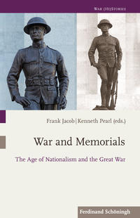 War and memorials : the age of nationalism and the Great War