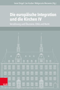 Die europäische Integration und die Kirchen. 4. Versöhnung und Ökumene, Ethik und Recht
