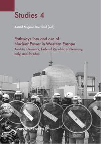 Pathways into and out of nuclear power in Western Europe : Austria, Denmark, Federal Republic of Germany, Italy, and Sweden