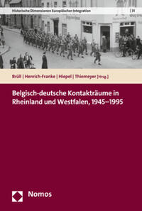 Belgisch-deutsche Kontakträume in Rheinland und Westfalen, 1945-1995