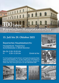 100 Jahre Bayerisches Hauptstaatsarchiv : eine Ausstellung des Bayerischen Hauptstaatsarchivs