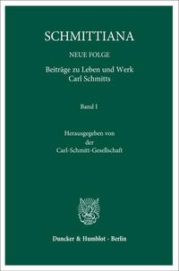 Schmittiana : Beiträge zu Leben und Werk Carl Schmitts. Band 1