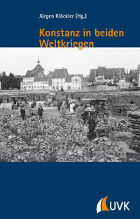 Konstanz in beiden Weltkriegen : Festschrift für Lothar Burchardt