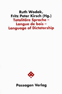 Totalitäre Sprache : Langue de bois = Language of dictatorship