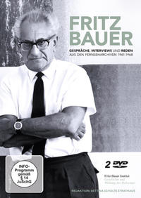 Fritz Bauer : Gespräche, Interviews und Reden aus den Fernseharchiven 1961 - 1968