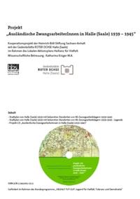Projekt Ausländische ZwangsarbeiterInnen in Halle (Saale) : 1939 - 1945