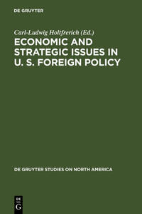 Economic and strategic issues in US foreign policy