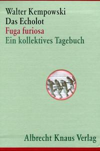 Das Echolot, Fuga Furiosa : ein kollektives Tagebuch Winter 1945. 2. 21. bis 28. Januar 1945
