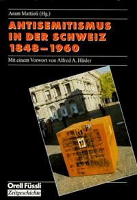 Antisemitismus in der Schweiz : 1848 - 1960