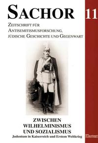 Zwischen Wilhelminismus und Sozialismus : Judentum in Kaiserreich und Erstem Weltkrieg