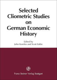 Selected cliometric studies on German economic history