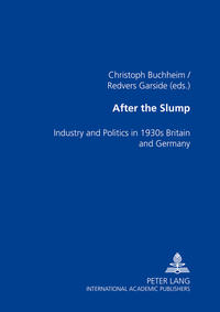 After the slump : industry and politics in 1930s Britain and Germany