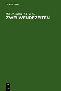 Zwei Wendezeiten : Blicke auf die deutsche Literatur 1945 und 1989