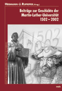 Beiträge zur Geschichte der Martin-Luther-Universität Halle-Wittenberg : 1502 - 2002