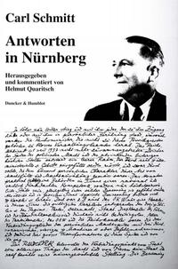 Carl Schmitt - Antworten in Nürnberg