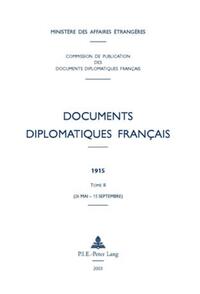 Documents diplomatiques français. 1915,2. 26 mai - 15 septembre