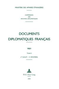 Documents diplomatiques français. 1921,2. 1er juillet - 31 décembre