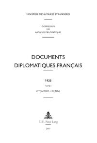 Documents diplomatiques français. 1922,1. 1er janvier - 30 juin