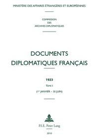 Documents diplomatiques français. 1923,1. 1er janvier - 30 juin