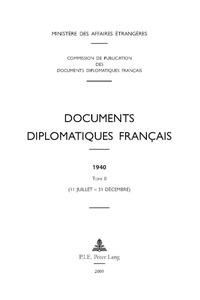 Documents diplomatiques français. 1940,2. 11 juillet - 30 décembre