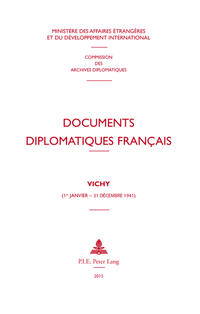 Documents diplomatiques français. 1941. Vichy : (1er janvier - 31 décembre 1941)