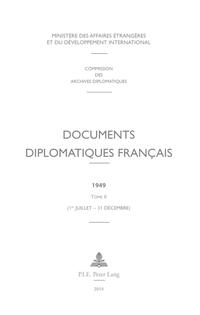 Documents diplomatiques français. 1949,2. (1er juillet - 31 décembre)