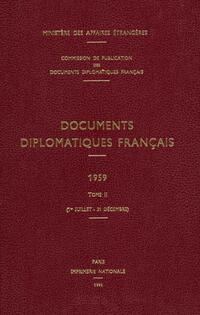 Documents diplomatiques français. 1959,2,[1]. 1er juillet - 31 décembre
