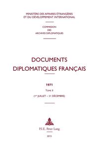 Documents diplomatiques français. 1971,2. (1er juillet-31 décembre)