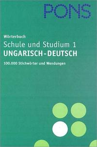 Pons-Wörterbuch für Schule und Studium. 1. Ungarisch - Deutsch