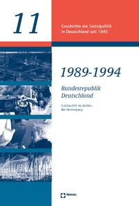 Geschichte der Sozialpolitik in Deutschland seit 1945. 11. 1989 - 1994 Bundesrepublik Deutschland : Sozialpolitik im Zeichen der Vereinigung