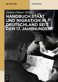 Handbuch Staat und Migration in Deutschland seit dem 17. Jahrhundert