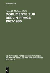 Dokumente zur Berlin-Frage. [2]. 1967 - 1986