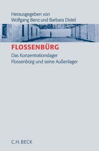Flossenbürg : Das Konzentrationslager Flossenbürg und seine Außenlager
