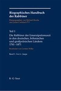 Biographisches Handbuch der Rabbiner. . T. 1,  ... - Bd. 2: Kaempf - Zuckermann / bearb. von Carsten Wilke. [Mit Beitr. von Andreas Brämer ...]