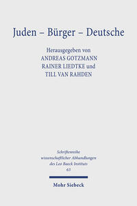 Juden, Bürger, Deutsche : Zur Geschichte von Vielfalt u. Differenz 1800-1933