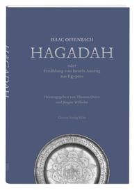 Hagadah oder Erzählung von Israels Auszug aus Egypten
