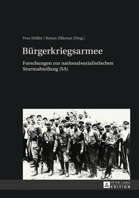 Bürgerkriegsarmee : Forschungen zur nationalsozialistischen Sturmabteilung (SA)