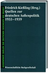 Quellen zur deutschen Außenpolitik 1933 - 1939
