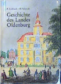 Geschichte des Landes Oldenburg : ein Handbuch